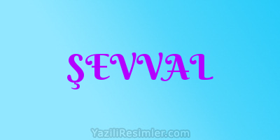 ŞEVVAL