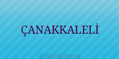 ÇANAKKALELİ