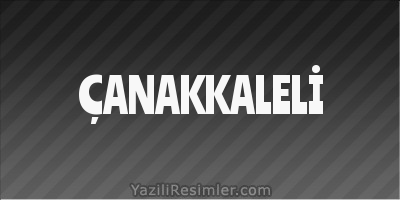 ÇANAKKALELİ