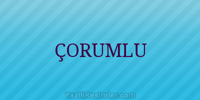 ÇORUMLU