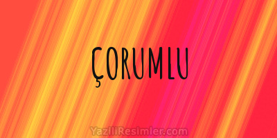 ÇORUMLU