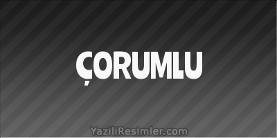 ÇORUMLU